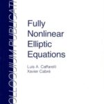 خرید و دانلود نسخه کامل کتاب Fully Nonlinear Elliptic Equations