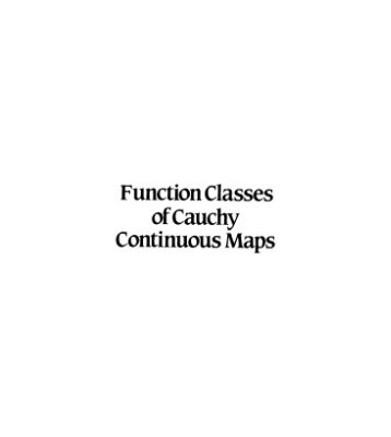 خرید و دانلود نسخه کامل کتاب Function classes of Cauchy continuous maps