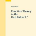 خرید و دانلود نسخه کامل کتاب Function Theory in the Unit Ball of ℂ n