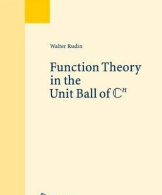 خرید و دانلود نسخه کامل کتاب Function Theory in the Unit Ball of ℂ n