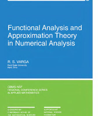 خرید و دانلود نسخه کامل کتاب Functional Analysis and Approximation Theory in Numerical Analysis