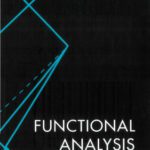 خرید و دانلود نسخه کامل کتاب Functional Analysis: Entering Hilbert Space