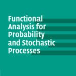 خرید و دانلود نسخه کامل کتاب Functional Analysis for Probability and Stochastic Processes: An Introduction