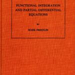 خرید و دانلود نسخه کامل کتاب Functional Integration and Partial Differential Equations