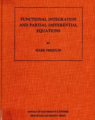 خرید و دانلود نسخه کامل کتاب Functional Integration and Partial Differential Equations
