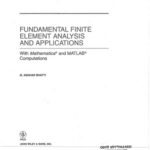 خرید و دانلود نسخه کامل کتاب Fundamental Finite Element Analysis and Applications: with Mathematica and MATLAB Computations