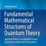 خرید و دانلود نسخه کامل کتاب Fundamental Mathematical Structures of Quantum Theory