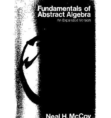 خرید و دانلود نسخه کامل کتاب Fundamentals of Abstract Algebra: An Expanded Version