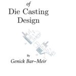 خرید و دانلود نسخه کامل کتاب Fundamentals of Die Casting Design