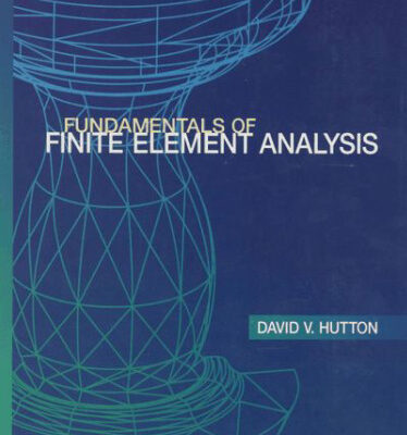 خرید و دانلود نسخه کامل کتاب Fundamentals of Finite Element Analysis