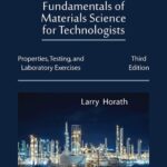 خرید و دانلود نسخه کامل کتاب Fundamentals of Materials Science for Technologists: Properties, Testing, and Laboratory Exercises