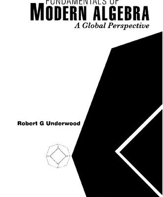 خرید و دانلود نسخه کامل کتاب Fundamentals Of Modern Algebra: A Global Perspective