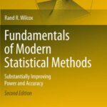 خرید و دانلود نسخه کامل کتاب Fundamentals of Modern Statistical Methods: Substantially Improving Power and Accuracy