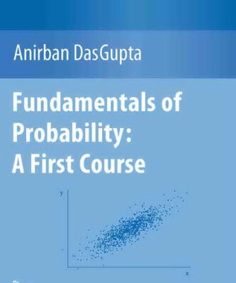 خرید و دانلود نسخه کامل کتاب Fundamentals of Probability: A First Course