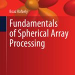 خرید و دانلود نسخه کامل کتاب Fundamentals of Spherical Array Processing