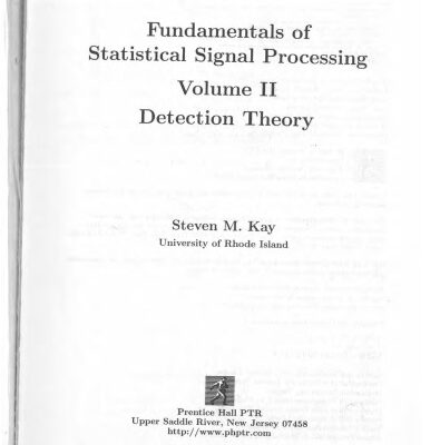 خرید و دانلود نسخه کامل کتاب Fundamentals of Statistical Signal Processing, Volume II: Detection Theory