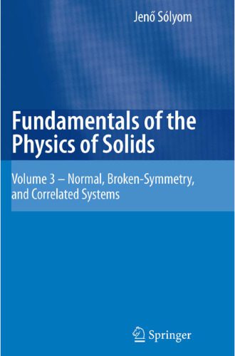 خرید و دانلود نسخه کامل کتاب Fundamentals of the Physics of Solids: Volume 3 – Normal, Broken-Symmetry, and Correlated Systems_68b330fb0fdf1.jpeg خرید و دانلود نسخه کامل کتاب Fundamentals of the Physics of Solids: Volume 3 – Normal, Broken-Symmetry, and Correlated Systems