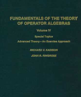 خرید و دانلود نسخه کامل کتاب Fundamentals of the theory of operator algebras. Special topics