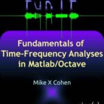 خرید و دانلود نسخه کامل کتاب Fundamentals of Time-Frequency Analyses in Matlab/Octave