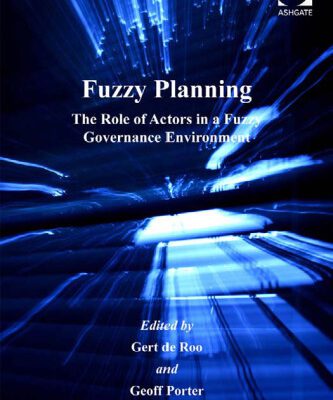 خرید و دانلود نسخه کامل کتاب Fuzzy Planning: The Role of Actors in a Fuzzy Governance Environment