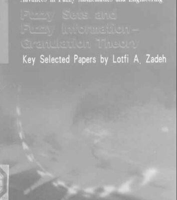 خرید و دانلود نسخه کامل کتاب Fuzzy Sets and Fuzzy Information Granulation Theory