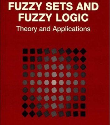 خرید و دانلود نسخه کامل کتاب Fuzzy Sets and Fuzzy Logic: Theory and Applications