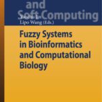 خرید و دانلود نسخه کامل کتاب Fuzzy Systems in Bioinformatics and Computational Biology