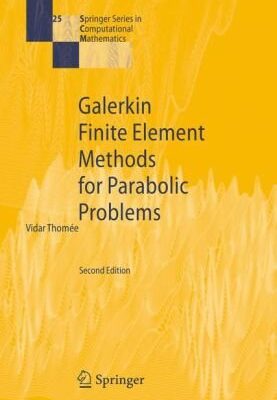 خرید و دانلود نسخه کامل کتاب Galerkin Finite Element Methods for Parabolic Problems