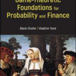 خرید و دانلود نسخه کامل کتاب Game-Theoretic Probability: Theory and Applications to Prediction, Science, and Finance