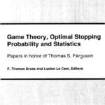 خرید و دانلود نسخه کامل کتاب Game theory, optimal stopping, probability and statistics: Paper in honor of T.S. Ferguson