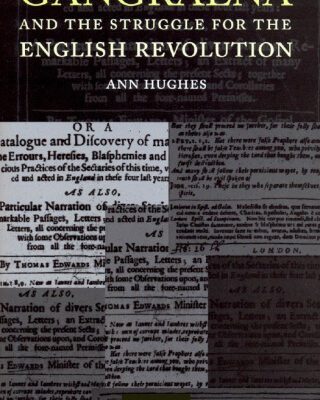 خرید و دانلود نسخه کامل کتاب Gangraena and the Struggle for the English Revolution