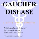 خرید و دانلود نسخه کامل کتاب Gaucher Disease – A Bibliography and Dictionary for Physicians, Patients, and Genome Researchers