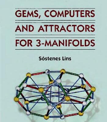 خرید و دانلود نسخه کامل کتاب Gems, computers, and attractors for 3-manifolds