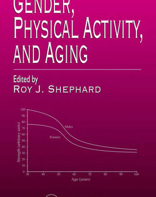 خرید و دانلود نسخه کامل کتاب Gender, Physical Activity, and Aging