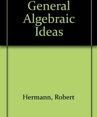خرید و دانلود نسخه کامل کتاب General Algebraic Ideas