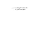خرید و دانلود نسخه کامل کتاب General Algebraic Semantics for Sentential Logics