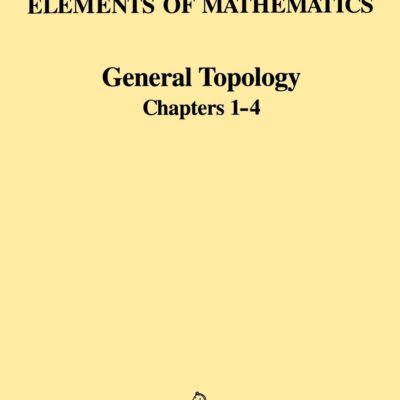 خرید و دانلود نسخه کامل کتاب General Topology: Chapters 1-4 (Ettore Majorana International Science)