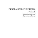 خرید و دانلود نسخه کامل کتاب Generalized Functions – Vol 5: Integral Geometry and Representation theory