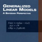 خرید و دانلود نسخه کامل کتاب Generalized linear models – a Bayesian perspective