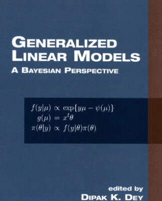 خرید و دانلود نسخه کامل کتاب Generalized linear models – a Bayesian perspective