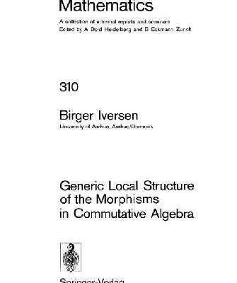 خرید و دانلود نسخه کامل کتاب Generic Local Structure of the Morphisms in Commutative Algebra