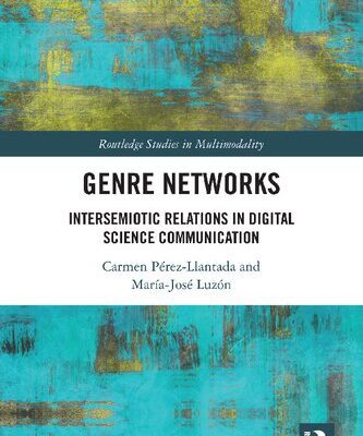 خرید و دانلود نسخه کامل کتاب Genre Networks: Intersemiotic Relations in Digital Science Communication