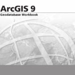 خرید و دانلود نسخه کامل کتاب Geodatabase Workbook: ArcGIS 9