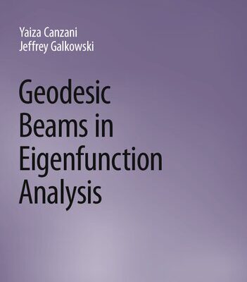خرید و دانلود نسخه کامل کتاب Geodesic Beams in Eigenfunction Analysis