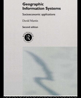 خرید و دانلود نسخه کامل کتاب Geographic Information Systems: Socioeconomic Applications
