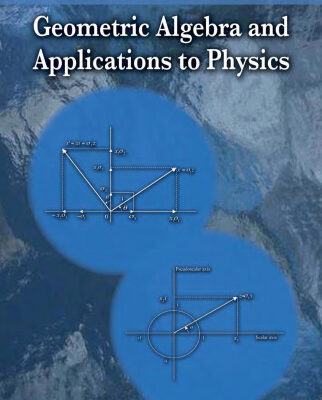 خرید و دانلود نسخه کامل کتاب Geometric algebra and applications in physics