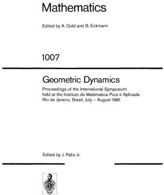 خرید و دانلود نسخه کامل کتاب Geometric Dynamics: Proceedings of the International Symposium held at the Instituto de Matématica Pura e Aplicada Rio de Janeiro, Brasil, July – August 1981