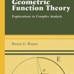 خرید و دانلود نسخه کامل کتاب Geometric Function Theory: Explorations in Complex Analysis (Cornerstones)