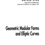 خرید و دانلود نسخه کامل کتاب Geometric Modular Forms and Elliptic Curves