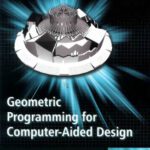 خرید و دانلود نسخه کامل کتاب Geometric programming for computer aided design